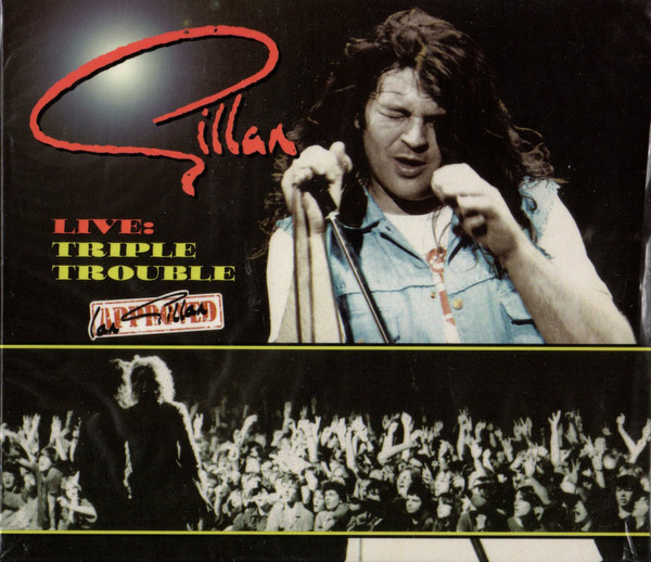 Gillan – Triple Trouble (2009, CD) - Discogs