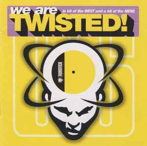 Various - We Are Twisted! (A Bit Of The Best And A Lot Of The New)