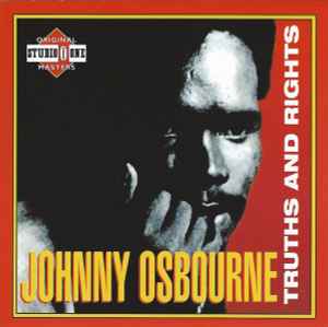 Johnny Osbourne – Truths And Rights (1992, CD) - Discogs