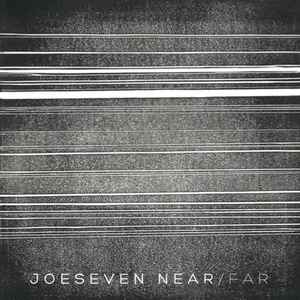 Joe Seven (2) - Near / Far album cover