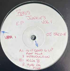 Bass Junkies - UK Bass Debut - Bass Junkies E.P. Featuring Mica album cover