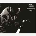 Bud Powell – Birdland 1953 (2013, CD) - Discogs
