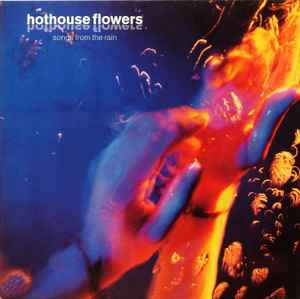 Hothouse Flowers – Songs From The Rain (1993