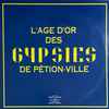 Les Gypsies De Pétion Ville - L'age D'Or Des Gypsies De Pétion-Ville