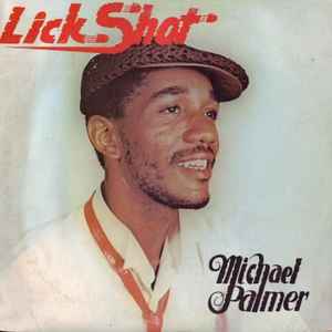Lick Shot - Michael Palmer