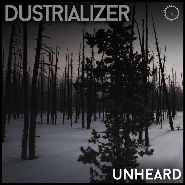 descargar álbum Dustrializer - Unheard