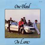 One Blood – One Blood In Love (1983, Vinyl) - Discogs