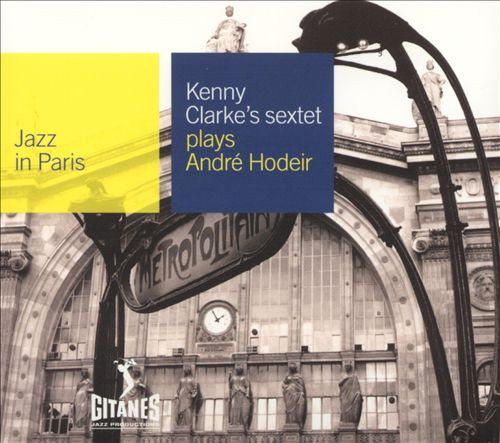 Kenny Clarke’s Sextet – Plays André Hodeir (CD)