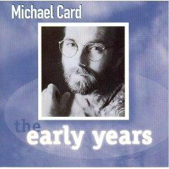 lataa albumi Michael Card - Michael Card The Early Years