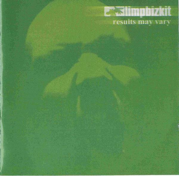 Limp Bizkit – Results May Vary (2003, CD) - Discogs