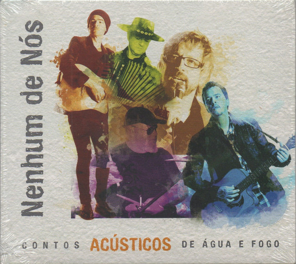 CD Nenhum de Nós - Contos Acústicos de Água e Fogo - Compre Aqui -  ProdutoOficial ®️ Merchandise do Rock