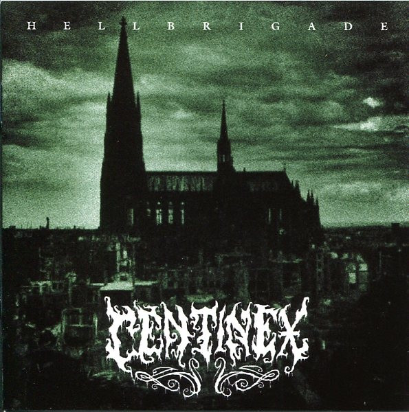 Centinex - Hellbrigade + Apocalyptic Armageddon (2000) (Lossless+MP3)