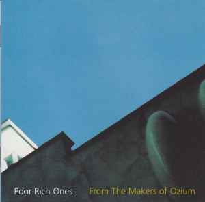 Poor Rich Ones - From The Makers Of Ozium album cover