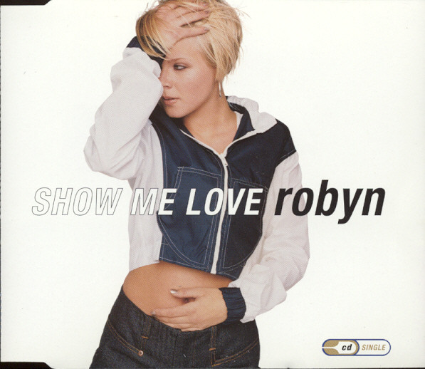 Show Me Love (Robyn song) - Wikipedia