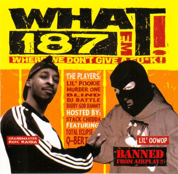 lataa albumi Roc Raida - WHAT 187FM Where We Dont Give A Fuk