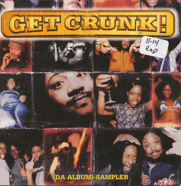 Get Crunk! (Da Album) - Sampler (1999, CD) - Discogs