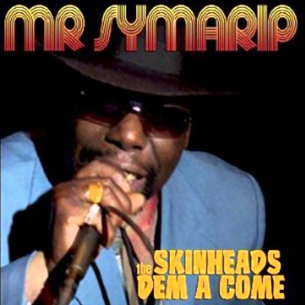ladda ner album Download Mr Symarip - The Skinheads Dem A Come album