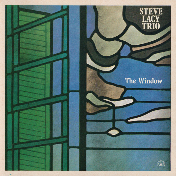 Steve Lacy Trio – The Window (CD) - Discogs