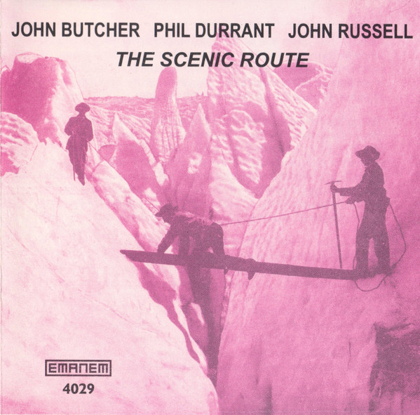 descargar álbum John Butcher Phil Durrant John Russell - The Scenic Route