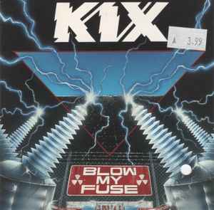Kix (3) - Blow My Fuse album cover