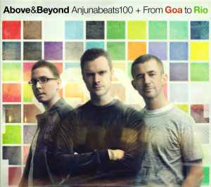 Anjunabeats100 + From Goa To Rio - Above&Beyond