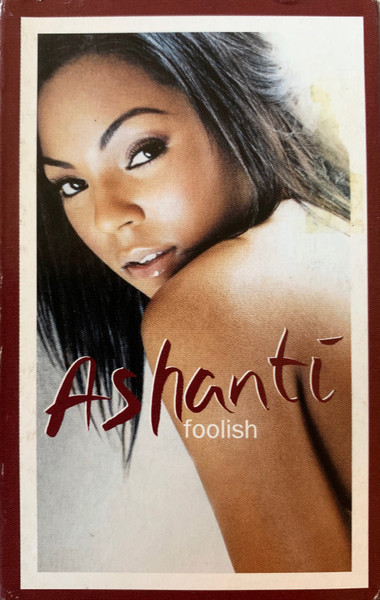Ashanti – Foolish (2002, Cassette) - Discogs
