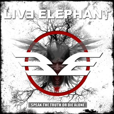 Album herunterladen Live Elephant - Speak The Truth Or Die Alone