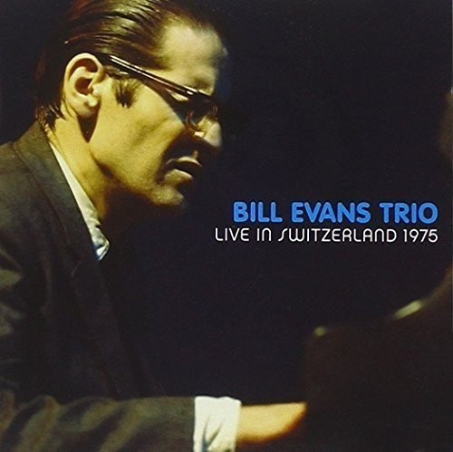 Bill Evans Trio – Live In Switzerland 1975 (2005, CD) - Discogs