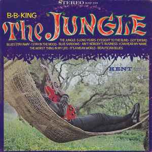 B.B. King – The Jungle (1967, Vinyl) - Discogs