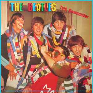 The Beatles - Talk Downunder album cover