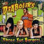Cover of Three Fur Burgers... & A Hot Chilli Dog To Go!, 2000, Vinyl