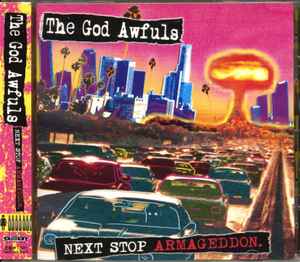 The God Awfuls - Next Stop Armageddon album cover