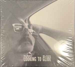 Ruben Block - Looking To Glide album cover
