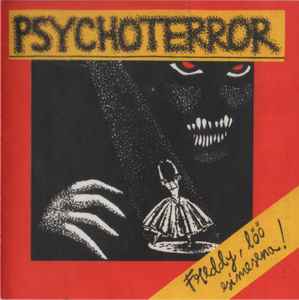 Psychoterror - Freddy, Löö Esimesena! album cover