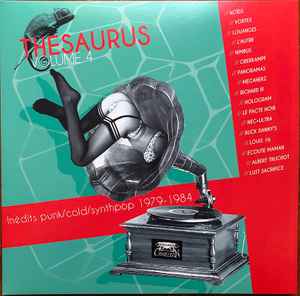 Various - Thesaurus Volume 4  Inédits Punk/Cold/Synthpop 1979-1984