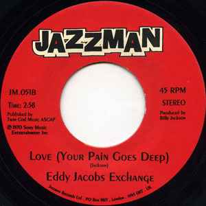 The Eddy Jacobs Exchange - Pull My Coat / Love (Your Pain Goes Deep)