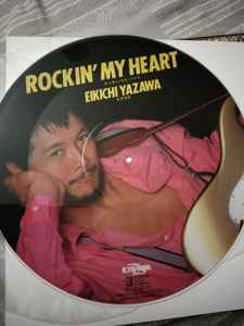 Eikichi Yazawa – Rockin' My Heart (1982, Picture Disc, Vinyl