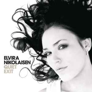 Quiet Exit - Elvira Nikolaisen