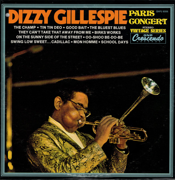 Dizzy Gillespie – Paris Concert (1972, Vinyl) - Discogs