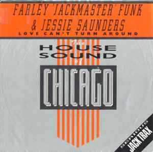 Love Can't Turn Around - Farley 'Jackmaster' Funk & Jessie Saunders