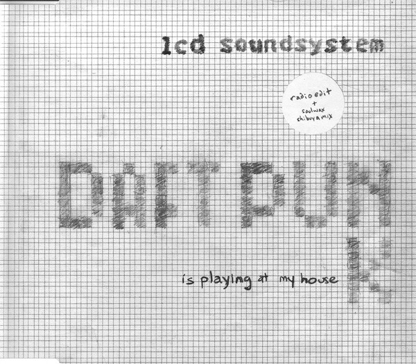 LCD Soundsystem – Daft Punk Is Playing At My House (2005, CD