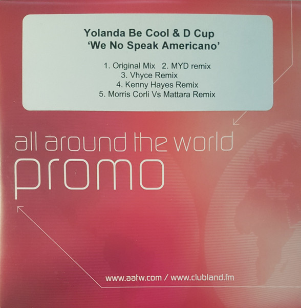 Yolanda Be Cool & D Cup - We No Speak Americano (BUSTED By
