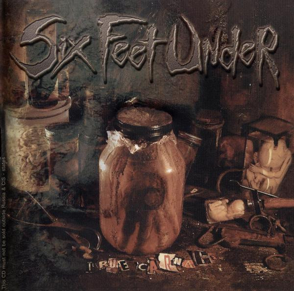 Six Feet Under - True Carnage | Releases | Discogs