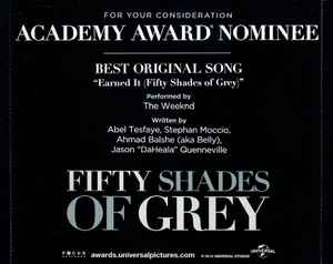The Weeknd – Earned It (Fifty Shades Of Grey) (2014, For Your  Consideration, CD) - Discogs