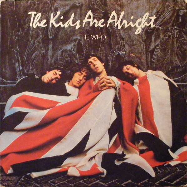 The Who – The Kids Are Alright (1979, Vinyl) - Discogs