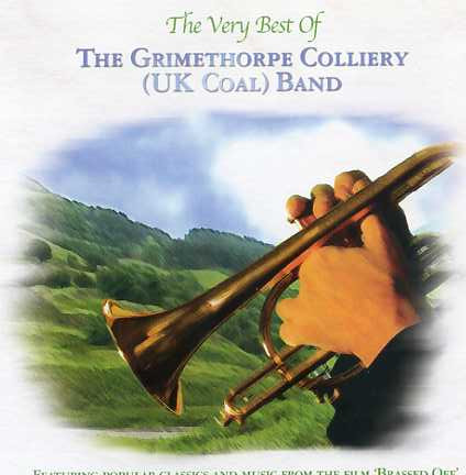télécharger l'album The Grimethorpe Colliery (UK COAL) Band - The Very Best Of