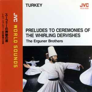 The Erguner Brothers = エルグネル・ブラザーズ – Preludes To