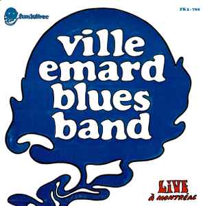 Ville Emard Blues Band - Live À Montréal