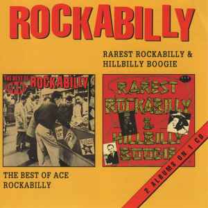 Rarest Rockabilly & Hillbilly Boogie / The Best Of Ace Rockabilly - Various