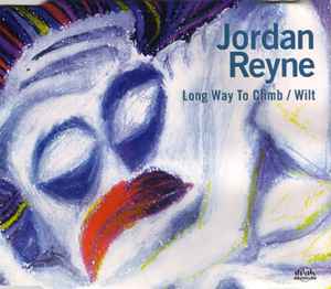 Jordan Reyne - Long Way To Climb / Wilt album cover